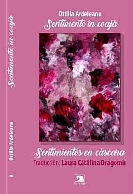 Traduceri: „Sentimientos en cascara - Sentimente în coajă”, Otillia Ardeleanu